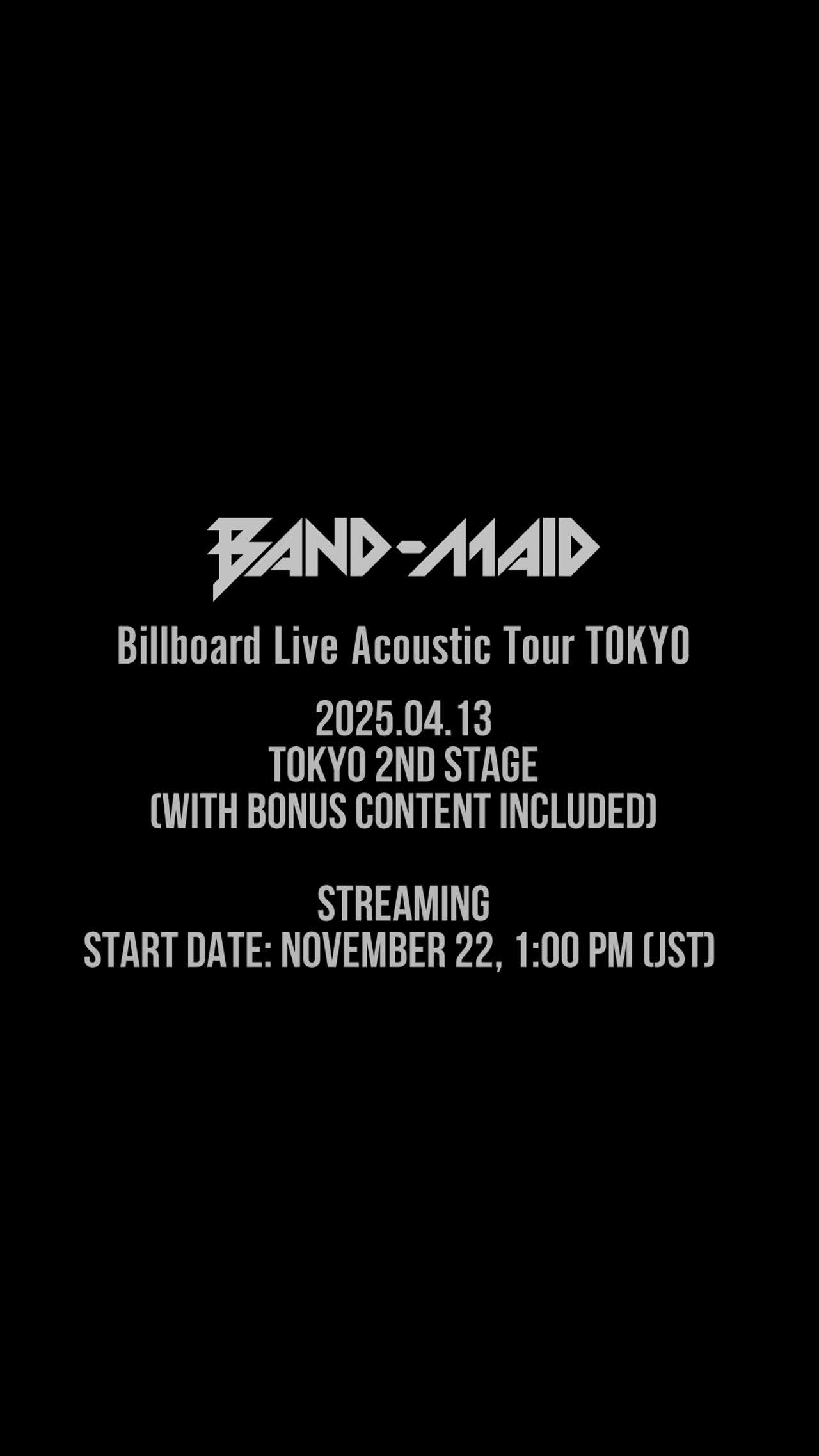 "Bestie" Teaser Video from BAND-MAID Billboard Acoustic Tour TOKYO (April 13, 2025)