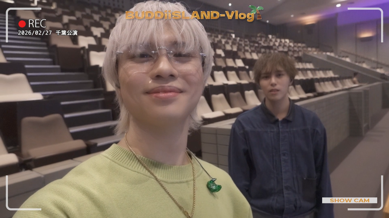 [BUDDiiSLAND-Vlog] 「BUDDiiS vol.11 Hall Tour - FLORiiA -」ゲネプロ＆千葉公演