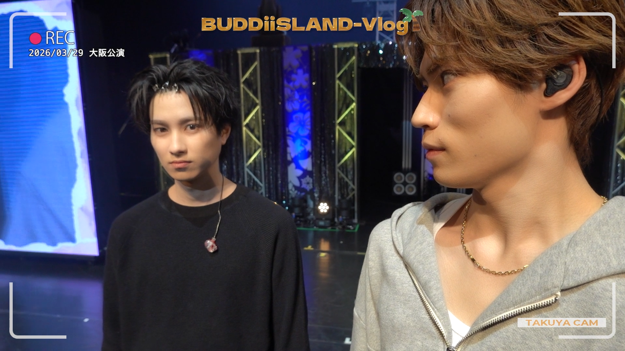 [BUDDiiSLAND-Vlog] 「BUDDiiS vol.11 Hall Tour - FLORiiA -」大阪公演